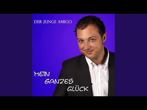 Mein ganzes Glück (Single-Edit)