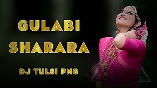 Gulabi Sharara [Edm Mix] Rimx By DJ TULSI BY DJ SHiVA JBP