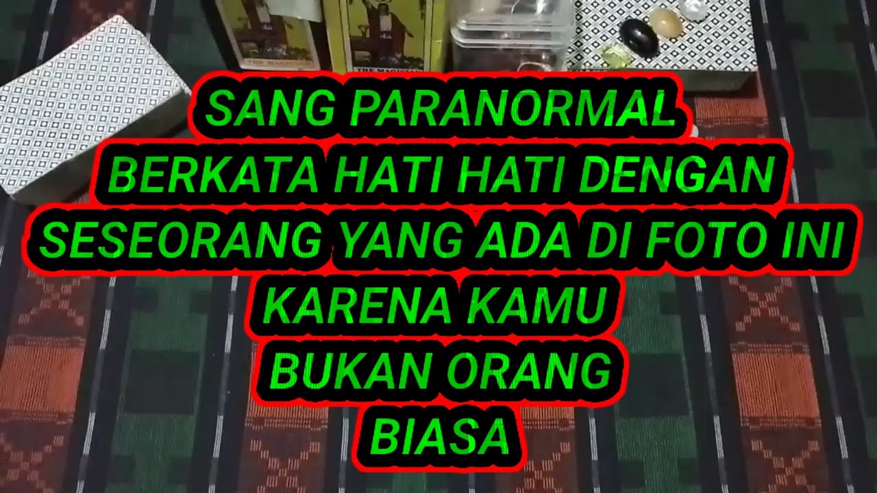 SANG PARANORMAL BERKATA HATI HATI DENGAN SESEORANG YANG ADA DI FOTO INI KAMU BUKAN ORANG BIASA