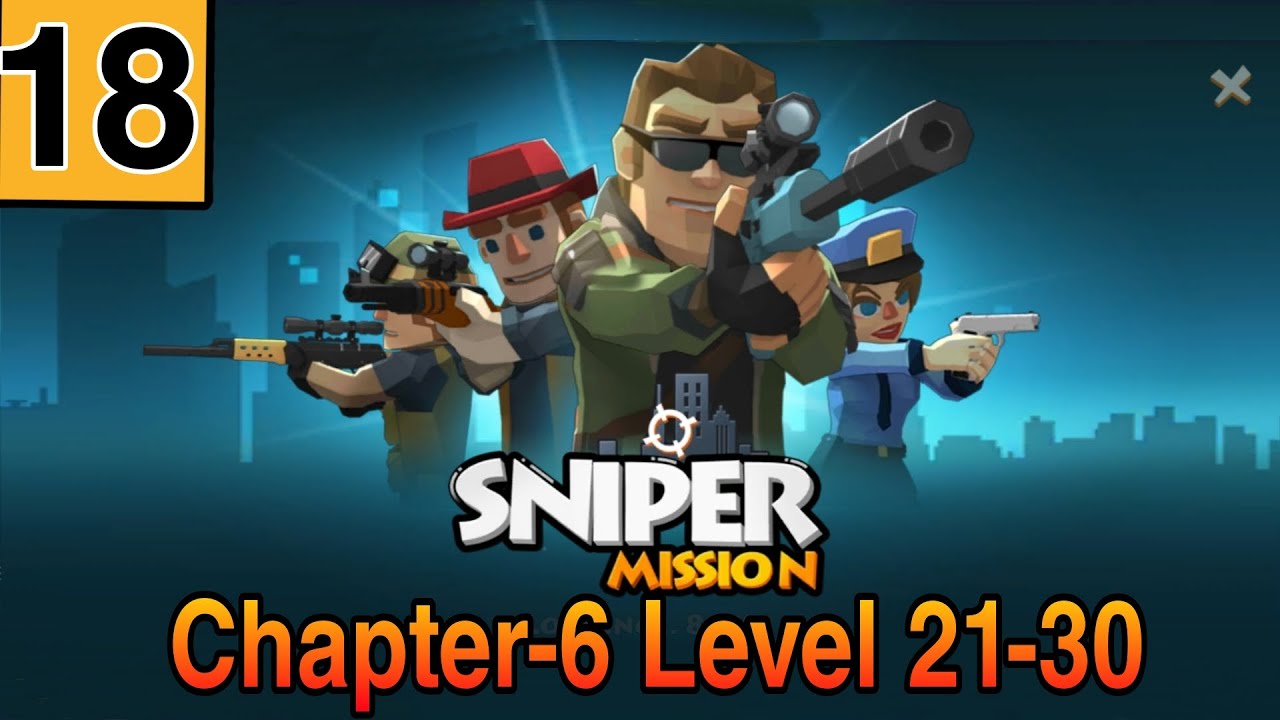Sniper Mission- Chapter 6 Main  Task 21-30 | Sniper mission gameplay walkthrough | Invincible Sigog