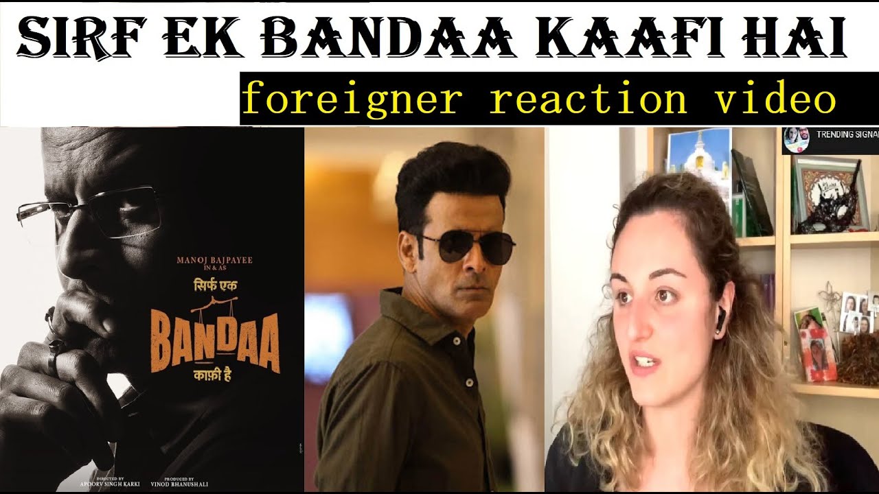 foreigner reaction Sirf Ek Bandaa Kaafi Hai | Official Trailer | Manoj B | trailer reaction