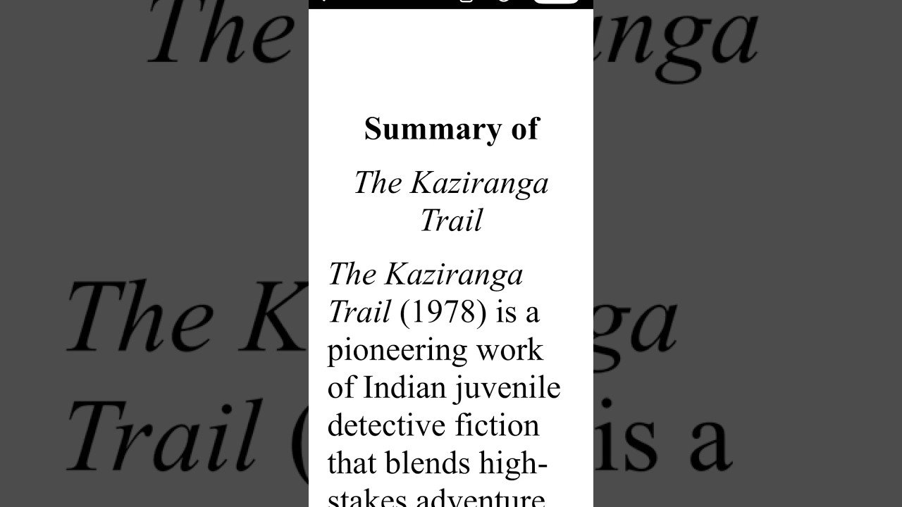 The Kaziranga Trail Summary