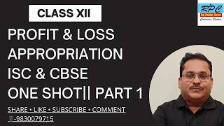 PROFIT AND LOSS APPROPRIATION ONE SHOT||PART 1||CLASS 12||ISC & CBSE||RPC||MISSION 100|| screenshot 4