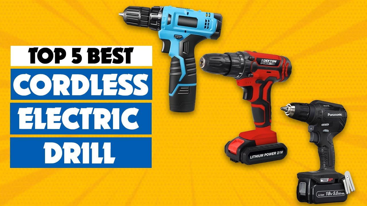Top 5 Best Cordless Electric Drills 2025 | Budget & Powerful Picks for ...