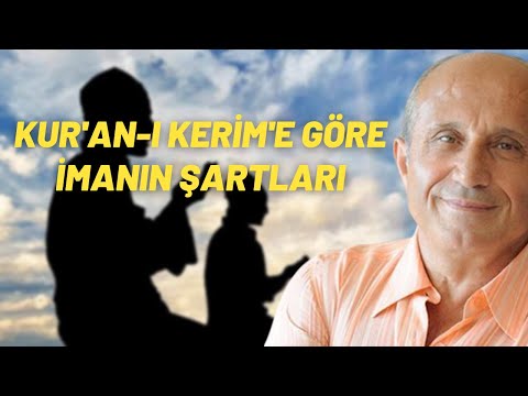 Kur'an-ı Kerim'e Göre İmanın Şartları