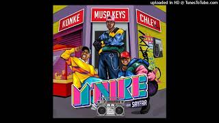 Konke, Musa Keys & Chley - M'nike (feat. Sayfar)