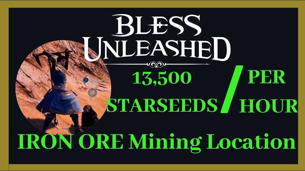 Bless Unleashed Iron Ore Farm Location/Star Seed farm guide
