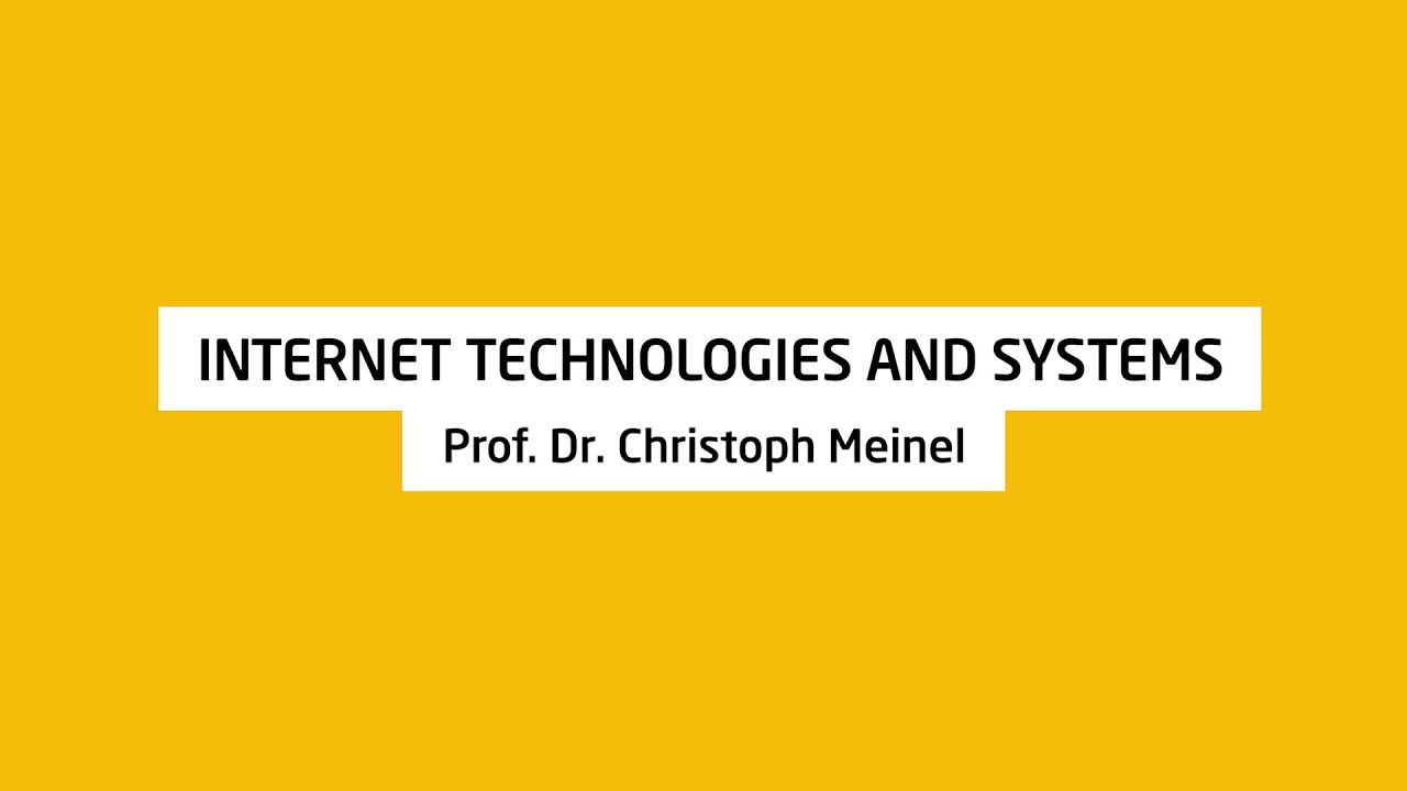 Internet Technologies and Systems: HPI Research Group | HPI-TV