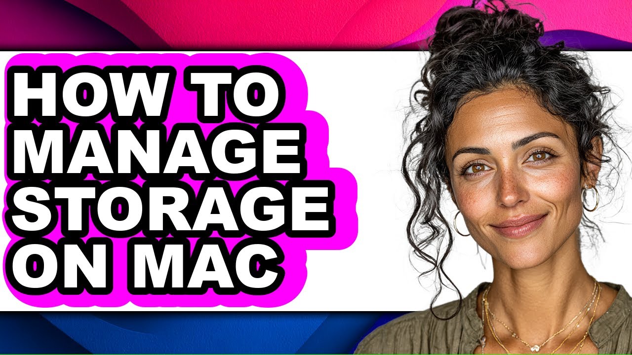 How to Manage Storage on Mac - Easy Guide