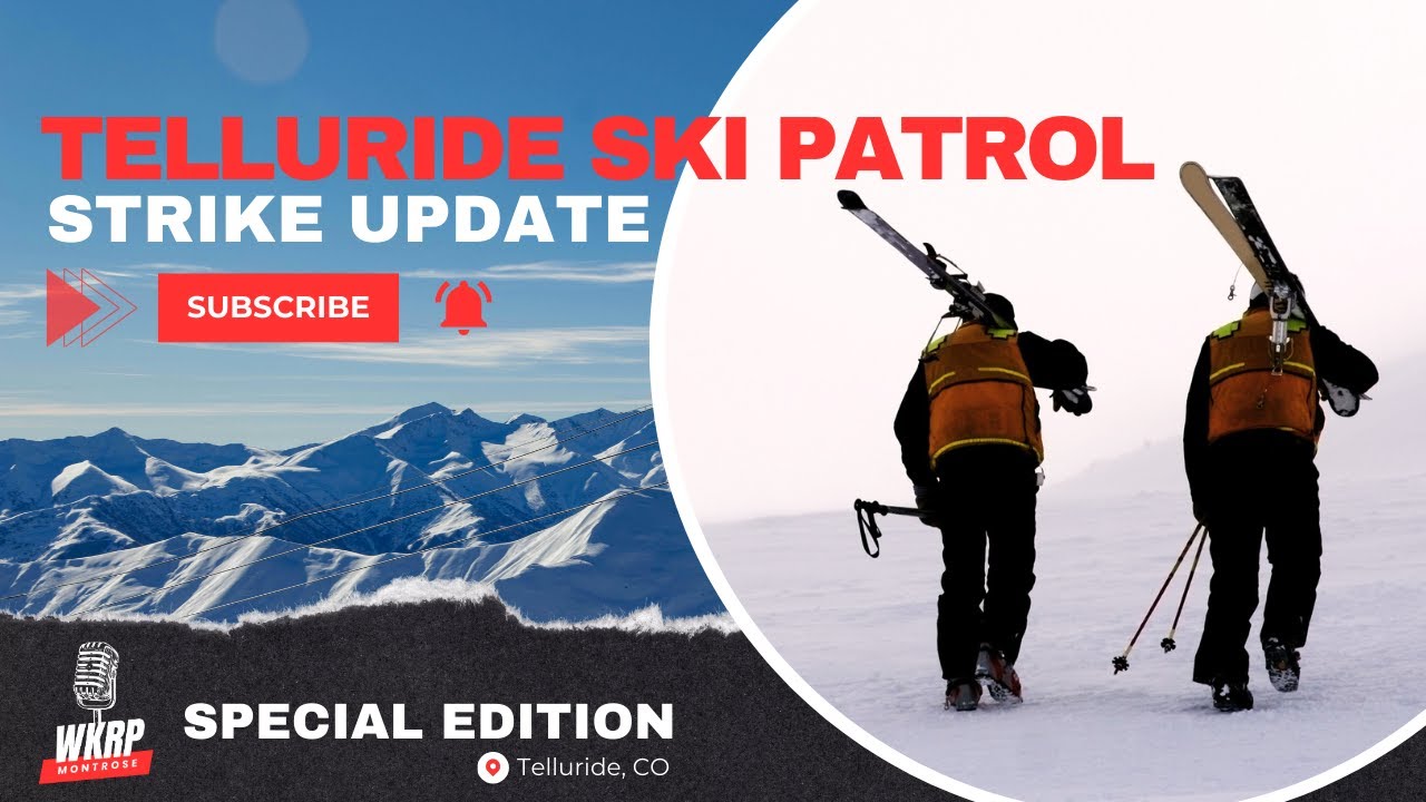 Telluride Ski Patroller joins WKRP Montrose to give an update on the Strike.