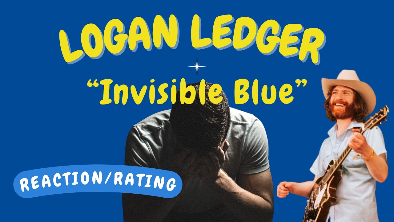 Logan Ledger -- Invisible Blue  [REACTION/GIFT REQUEST]
