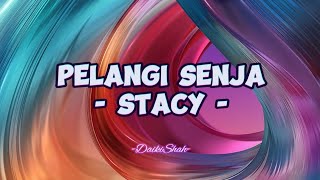 Stacy - Pelangi Senja (Lirik Lagu)