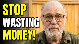 When I retired, I realized you should not waste your hard-earned money on these 5 things today