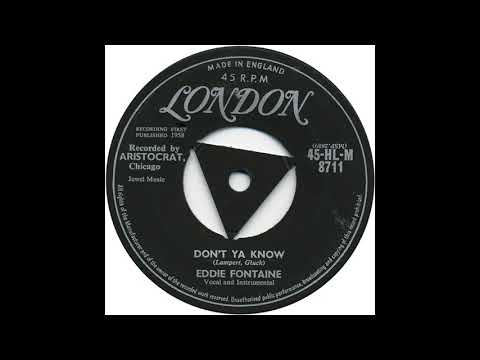 Eddie Fontaine - Don't Ya Know - 1958