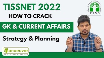 TISSNET 2022 - GK & CURRENT AFFAIRS STRATEGY | How To Prepare | Past Years Paper |Mock Test Series..