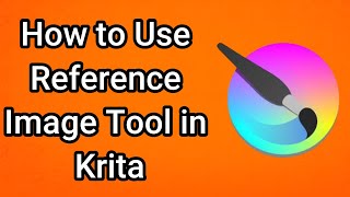 How to Use Reference Image Tool in Krita