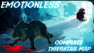 EMOTIONLESS [CC] // Tigerstar Complete MAP by sad machine 168,520 views 2 years ago 5 minutes, 30 seconds