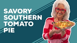 Love & Best Dishes: Savory Southern Tomato Pie Recipe