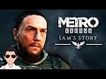 METRO EXODUS: Sam&#39;s Story. Путь Сэма домой.