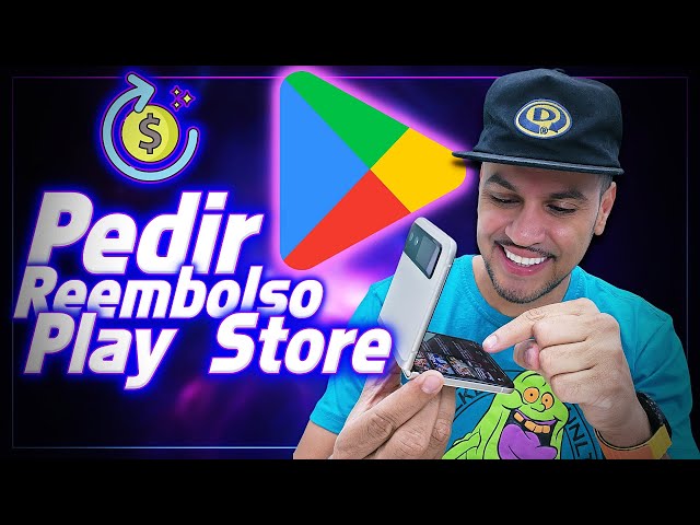 Como pedir reembolso na Play Store