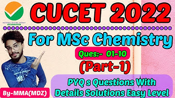 CUCET 2021 MSc Chemistry PYQs (Part-1) With Details Paper Analysis Solutions