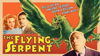 THE FLYING SERPENT - MONSTER KID THEATER - FULL MOVIE - GEORGE ZUCCO