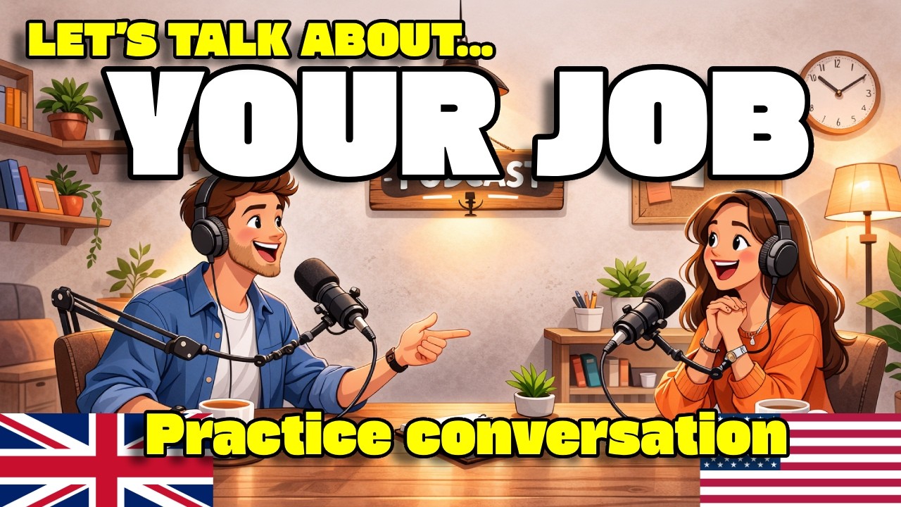 How to Talk About Your Job in English | English Podcast A2–B1 Real Conversation Practice