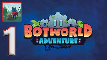 Botworld Adventure Gameplay part 1 - Trailer - Android-iOS