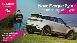 AVALIAÇÃO NOVO RANGE ROVER EVOQUE P300: MOTOR DE JAGUAR F-TYPE, 300 CV - VEJA PREÇO E TESTE