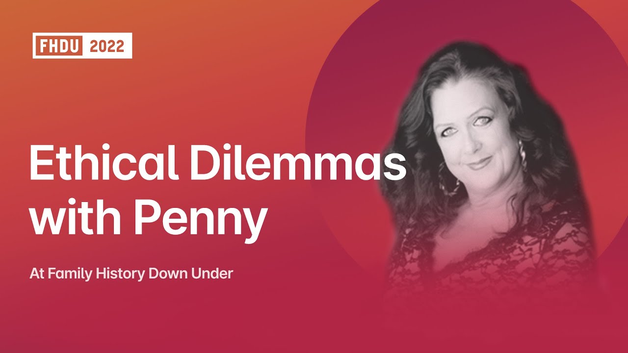 Explore ethical dilemmas in genealogy with Dr Penny Walters