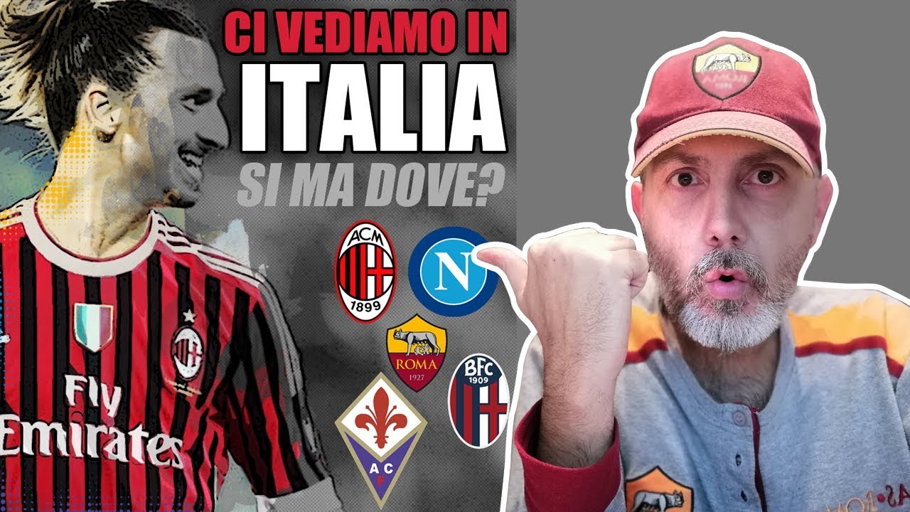 UFFICIALE IBRA TORNA IN ITALIA IN UNA SQUADRA CHE DEVE VINCERE 