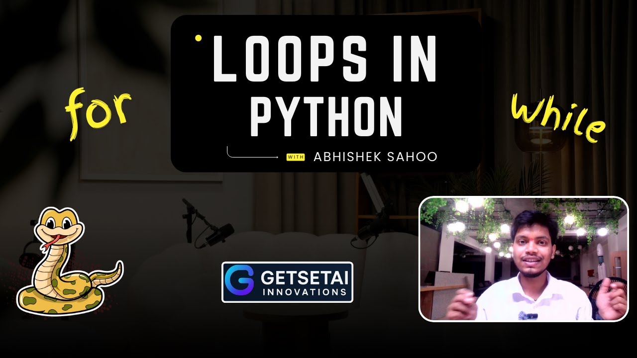 Loops in Python | for Loop and while Loop | Beginner in Hinglish Getsetai