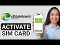 How To Activate Ethio Telecom Sim Card 2025 Full Guide