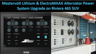 Lithium Power System Upgrade with CZone, Mastervolt, & ElectroMaax on Riviera 465 SUV
