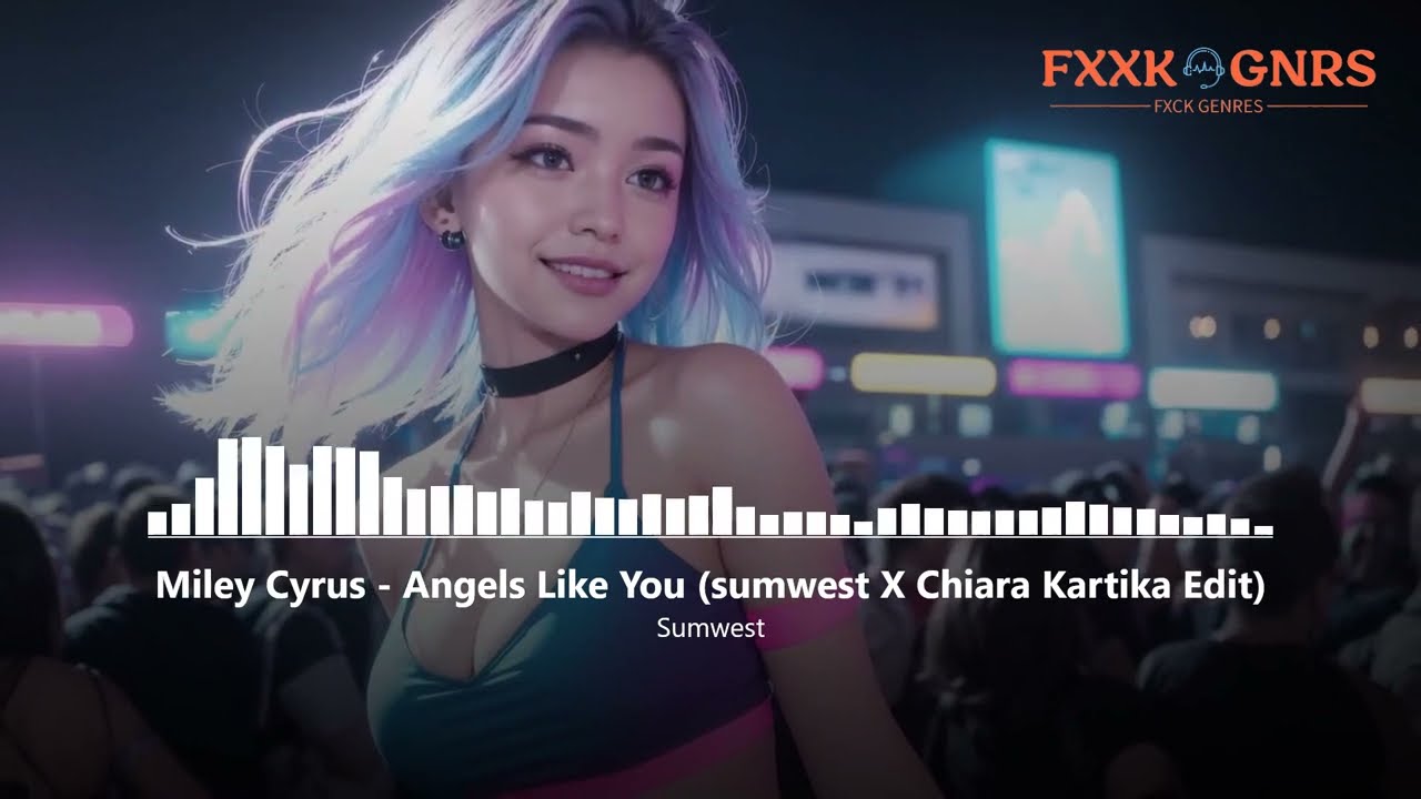 Angels Like You - Miley Cyrus (Sumwest x Chiara Kartika INDO VIP REMIX)