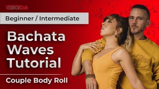 Beginner / Intermediate Bachata Waves Tutorial 🔊 Onda + Wave + Body Roll (with Korke y Judith)