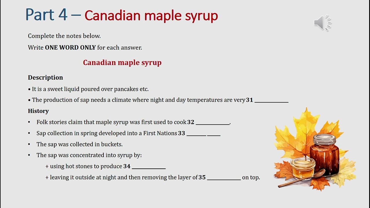 IELTS listening actual test Part 4: Canadian maple syrup (answer+ transcript)