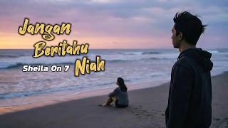 Sheila On 7 – Jangan Beritahu Niah | Cover