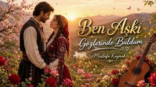 Ben Aşkı Gözlerinde Buldum - Busenaz / Altay Şk Şkşarkıları Üzik
