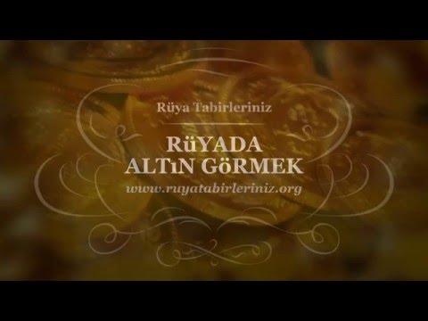 Rüyada Altın Görmek Yorumu