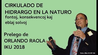 [Prelego] Cirkulado de hidrargo en la naturo: fontoj, konsekvencoj kaj eblaj solvoj — Orlando Raola
