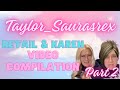 Taylorsaurasrex retail  karen compilation 1 hour part 2