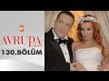 Avrupa Yakası 130. Bölüm - atv