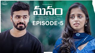 Manam Web Series || Episode - 5 || Pravallika Damerla || Pavan Singuluri || Telugu Web Series 2024 image