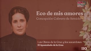 110. El Apostolado De La Cruz. Eco De Mis Amores.