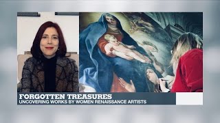 Forgotten treasures: Uncovering the works of women Renaissance artists