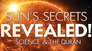 Sun's Secrets: Quran, Science & the Creator's Wisdom! ☀️ Mind-Blowing Facts! #Sun #Documentary