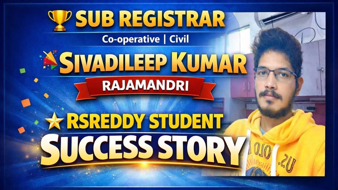 SUB REGSTRAR-COPARATVE -SIVA DILEEP KUMAR -SUCCES STORY RSREDDY STUDENT