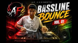 AF | Bassline Bounce Mix #01
