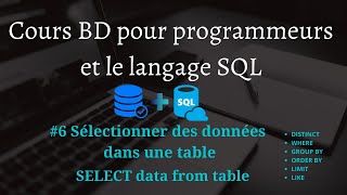 Formation SQL #6 Sélectionner des données dans une table